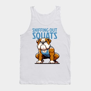 Sniffing Out Squats: English Bulldog Edition Tank Top